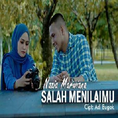 Download Lagu Nazia Marwiana - Salah Menilaimu Mp3