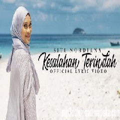 Download Lagu Siti Nordiana - Kesalahan Terindah Mp3