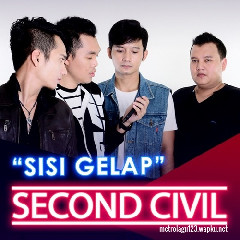 Download Lagu Second Civil - Sisi Gelap Mp3