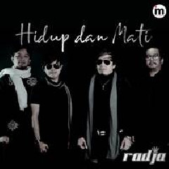 Download Lagu Radja - Hidup Dan Mati Mp3
