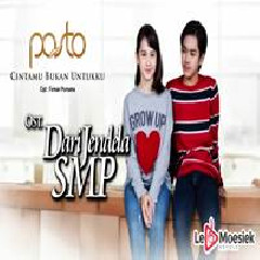 Download Lagu Pasto - Cintamu Bukan Untukku (OST Jendela SMP) Mp3