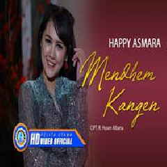 Download Lagu Happy Asmara - Mendhem Kangen Mp3