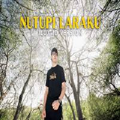 Download Lagu Ilux ID - Nutupi Laraku Mp3