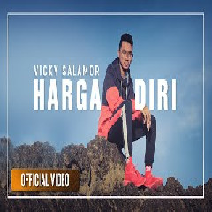 Download Lagu Vicky Salamor - Harga Diri Mp3