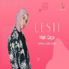Download Lagu Lesti - Mati Gaya Mp3
