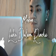Download Lagu Mahen - LDR Luka Dalam Rindu Mp3