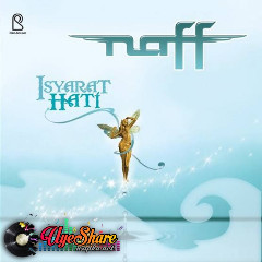 Download Lagu NaFF - Dia Telah Pergi Mp3