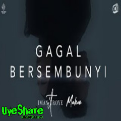 Download Lagu Mahen - Gagal Bersembunyi (feat. Iman Troye) Mp3
