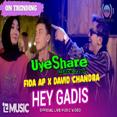 Download Lagu Fida AP - Hey Gadis (feat. David Chandra) Mp3