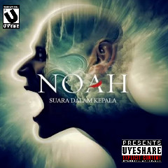Download Lagu NOAH - Suara Dalam Kepala Mp3