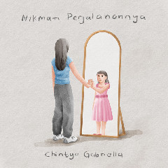Download Lagu Chintya Gabriella - Nikmati Perjalanannya Mp3