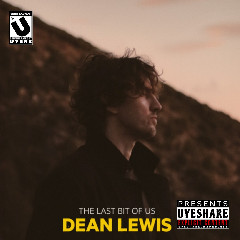 Download Lagu Dean Lewis - The Last Bit Of Us Mp3
