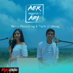 Download Lagu Henry Manullang & Yanti Sitohang - Aek Sigarani Api Mp3