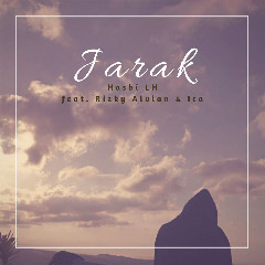 Download Lagu Hasbi LH - Jarak (feat. Rizky Alvian & Ica) Mp3