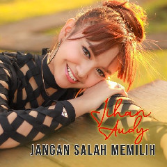 Download Lagu Jihan Audy - Jangan Salah Memilih Mp3