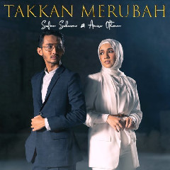 Download Lagu Sufian Suhaimi - Takkan Merubah (feat. Amira Othman) Mp3