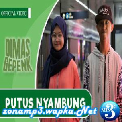 Download Lagu Dimas Gepenk - Putus Nyambung Ft. Monic Mp3
