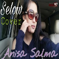 Download Lagu Anisa Salma - Selow Mp3