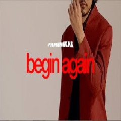Download Lagu Pamungkas - Begin Again Mp3