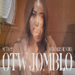 Download Lagu Mutia Ayu - OTW Jomblo Mp3