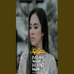 Download Lagu Kintani - Patah Tumbuah Hilang Baganti Mp3